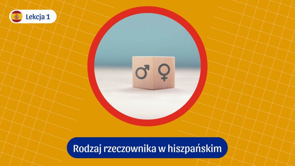 rodzaj rzeczownika w hiszpańskim