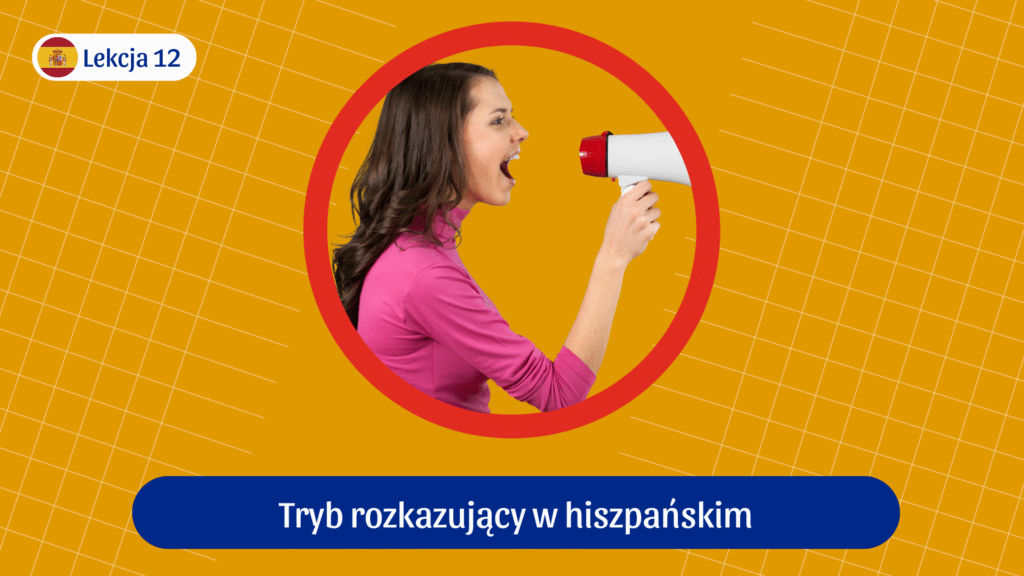 tryb rozkazujący w hiszpańskim