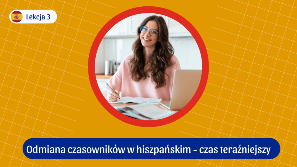 odmiana czasowników w hiszpańskim