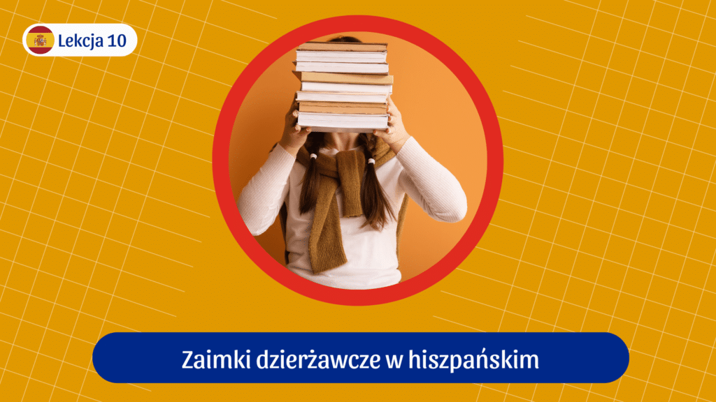 zaimki dzierżawcze w hiszpańskim